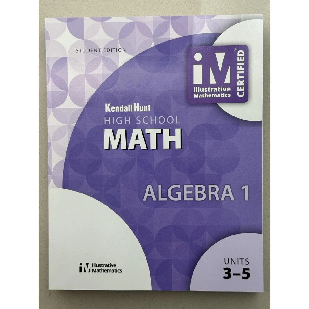 Illustrative Mathematics, High School Math, Algebra 1, Student Workbook, Book 2